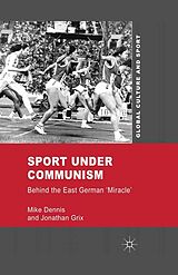 eBook (pdf) Sport under Communism de M. Dennis, J. Grix