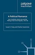 E-Book (pdf) A Political Romance von S. Foley, C. Sowerwine