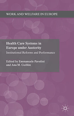 Livre Relié Health Care Systems in Europe Under Austerity de Emmanuele Guillen, Ana M. Pavolini
