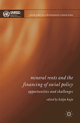 Livre Relié Mineral Rents and the Financing of Social Policy de Katja Hujo