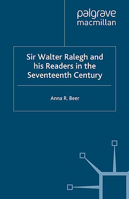 E-Book (pdf) Sir Walter Ralegh and his Readers in the Seventeenth Century von A. Beer