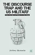 E-Book (pdf) The Discourse Trap and the US Military von J. Michaels