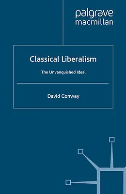 E-Book (pdf) Classical Liberalism von D. Conway