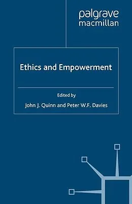 E-Book (pdf) Ethics and Empowerment von P. Davies, J. Quinn