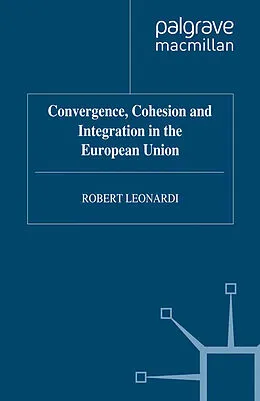 E-Book (pdf) Convergence, Cohesion and Integration in the European Union von R. Leonardi