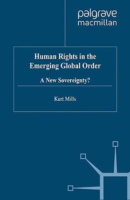 E-Book (pdf) Human Rights in the Emerging Global Order von K. Mills