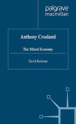 E-Book (pdf) Anthony Crosland von D. Reisman