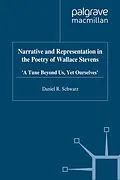 E-Book (pdf) Narrative and Representation in the Poetry of Wallace Stevens von D. Schwarz