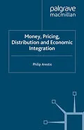 E-Book (pdf) Money, Pricing, Distribution and Economic Integration von P. Arestis