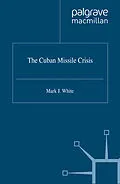 E-Book (pdf) The Cuban Missile Crisis von M. White