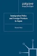 E-Book (pdf) Immigration Policy and Foreign Workers in Japan von H. Mori