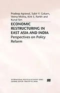 E-Book (pdf) Economic Restructuring in East Asia and India von P. Agrawal, S. Gokarn, V. Mishra