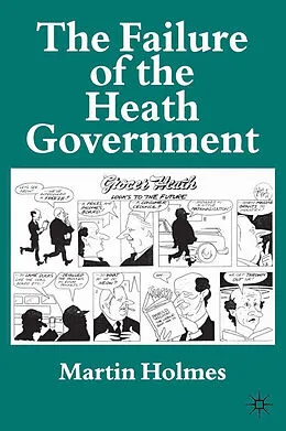 E-Book (pdf) The Failure of the Heath Government von M. Holmes