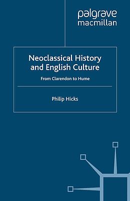 E-Book (pdf) Neoclassical History and English Culture von P. Hicks