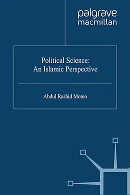 E-Book (pdf) Political Science: An Islamic Perspective von A. Moten