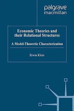 E-Book (pdf) Economic Theories and their Relational Structures von E. Klein
