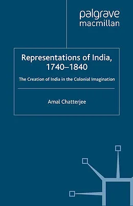 E-Book (pdf) Representations of India, 1740-1840 von A. Chatterjee