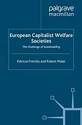 E-Book (pdf) European Capitalist Welfare Societies von P. Frericks, R. Maier