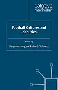 E-Book (pdf) Football Cultures and Identities von Gary Armstrong