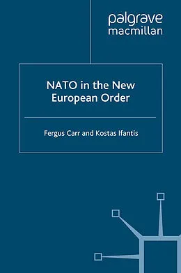 E-Book (pdf) NATO in the New European Order von F. Carr, K. Ifantis