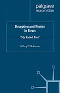 E-Book (pdf) Reception and Poetics in Keats von J. Robinson