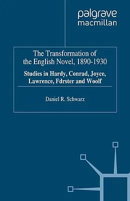 E-Book (pdf) The Transformation of the English Novel, 1890-1930 von D. Schwarz
