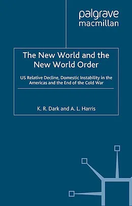 E-Book (pdf) The New World and the New World Order von K. R. Dark, A. Harris