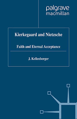 eBook (pdf) Kierkegaard and Nietzsche de J. Kellenberger