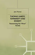 E-Book (pdf) Thomas Hardy, Femininity and Dissent von J. Thomas