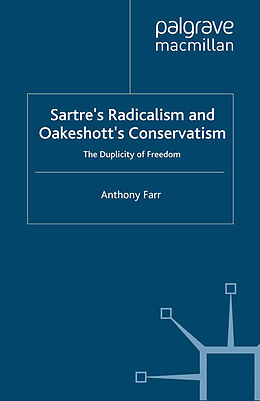 E-Book (pdf) Sartre's Radicalism and Oakeshott's Conservatism von A. Farr