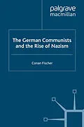 E-Book (pdf) The German Communists and the Rise of Nazism von C. Fischer
