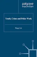 E-Book (pdf) Youth, Crime and Policework von M. Lee