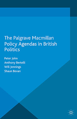 Couverture cartonnée Policy Agendas in British Politics de P. John, A. Bertelli, W. Jennings