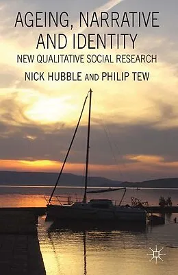 E-Book (pdf) Ageing, Narrative and Identity von N. Hubble, P. Tew