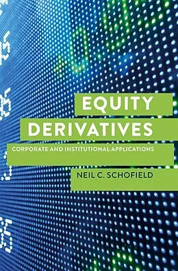 E-Book (pdf) Equity Derivatives von Neil C Schofield