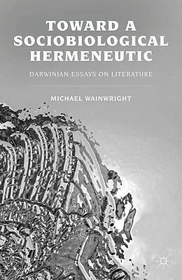 E-Book (pdf) Toward a Sociobiological Hermeneutic von M. Wainwright