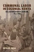 E-Book (pdf) Communal Labor in Colonial Kenya von O. Okia