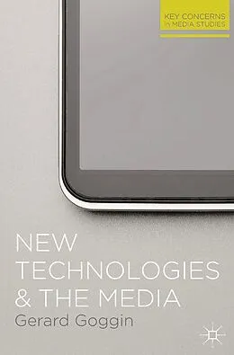 E-Book (pdf) New Technologies and the Media von Gerard Goggin