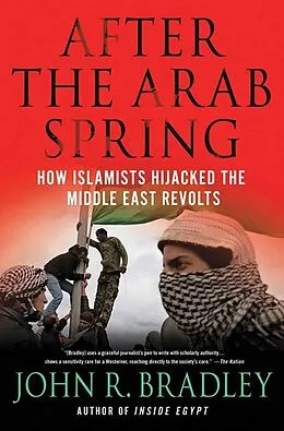 E-Book (epub) After the Arab Spring von John R. Bradley