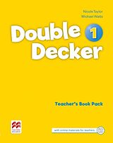 Kartonierter Einband Double Decker 1. Teacher's Book pack von Nicole Taylor, Michael Watts