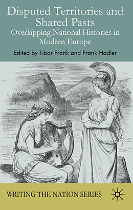 Livre Relié Disputed Territories and Shared Pasts de Tibor Frank, Frank Hadler