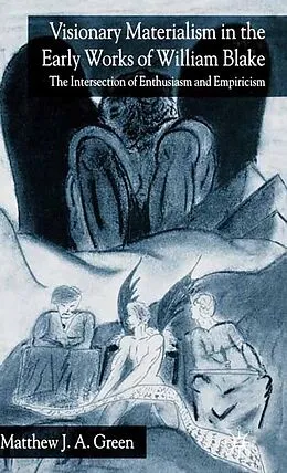 E-Book (pdf) Visionary Materialism in the Early Works of William Blake von M. Green