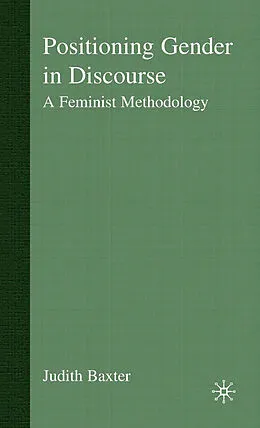 E-Book (pdf) Positioning Gender in Discourse von J. Baxter