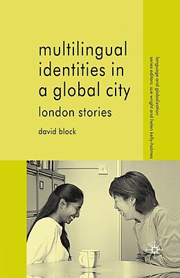 E-Book (pdf) Multilingual Identities in a Global City von D. Block