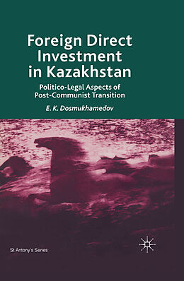 eBook (pdf) Foreign Direct Investment in Kazakhstan de E. K. Dosmukhamedov