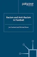 E-Book (pdf) Racism and Anti-Racism in Football von Jon Garland, Michael Rowe