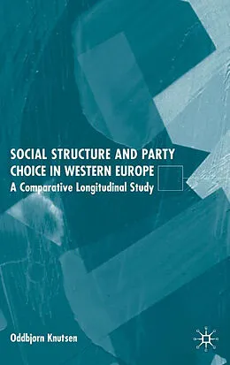 E-Book (pdf) Social Structure and Party Choice in Western Europe von O. Knutsen