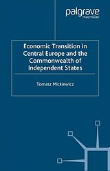 eBook (pdf) Economic Transition in Central Europe and the Commonwealth of Independent States de T. Mickiewicz