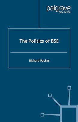 eBook (pdf) The Politics of BSE de R. Packer