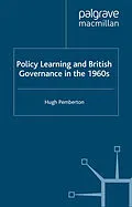 E-Book (pdf) Policy Learning and British Governance in the 1960s von Hugh Pemberton